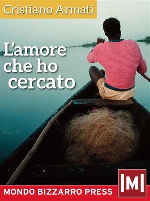 cover image of L'amore che ho cercato